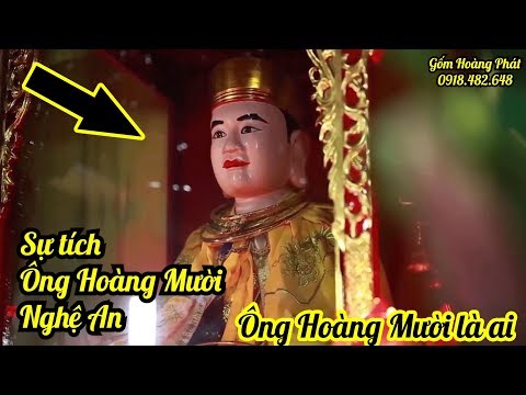 Ông Hoàng Mười là ai - Sự tích ông Hoàng Mười Nghệ An