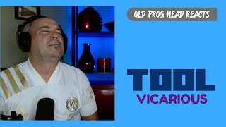 ON TO 10,000 DAYS. TOOL - VICARIOUS (REACTION). OLD PROG HEAD REACTS