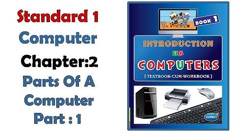Std 1  computer English medium chap 2 Parts of a computer part 1#computer #computer workbook