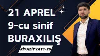 21 Aprel 2024 9-Cu Sinif Buraxılış Riyaziyyat Sualları 21042024