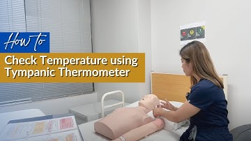 How to Check Temperature using Tympanic Thermometer