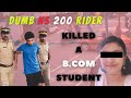 Pulsar NS 200 Rider Killed A Innocent Girl | Bike Accident Pulsar NS 200