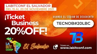 Conferencia de BITCOIN en El Salvador / Queres ir? de que se trata? Aca te explico todo #LABITCONF