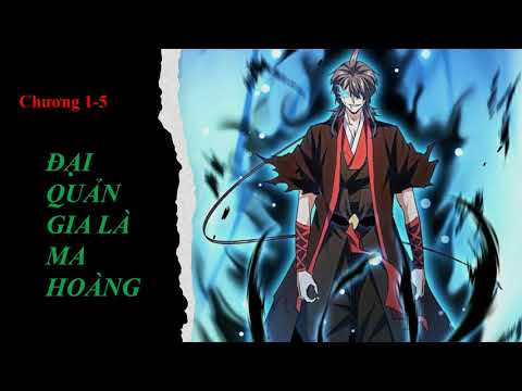 Video Đại Quản Gia Là Ma Hoàng chương 1 - 5 Audio - youtube