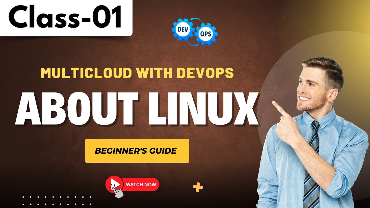 MultiCloud With DevOps Class 01 | About LINUX | Beginner's Guide - YouTube