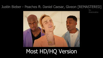 Justin Bieber - Peaches ft. Daniel Caesar, Giveon (HD/HQ) [Grammatized]
