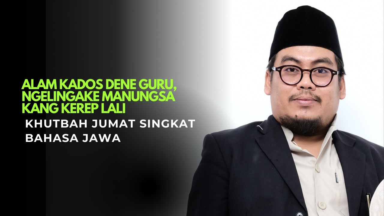 KHUTBAH JUMAT SINGKAT | BAHASA JAWA | KETIKA ALAM MENGINGATKAN KITA | MASJID DARUSSALAM JIPANGAN
