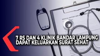 7 Rumah Sakit Dan 4 Klinik di Bandar Lampung Dapat Keluarkan Surat Keterangan Sehat