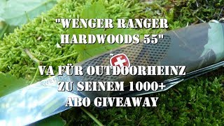 Wenger Ranger Hardwoods -  VA für Outdoorheinz zum 1000+  Giveaway!
