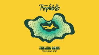 Tropidelic (ft. Nick Hexum of 311) - 