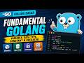 Belajar Golang Dasar - 03. Fundamental Golang - Variable, Data Type, Constant & Operator