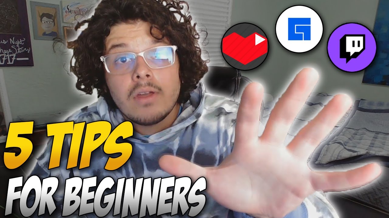 5 TIPS YOU NEED TO KNOW TO START STREAMING - YouTube