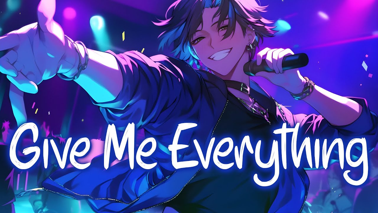 「Nightcore」 Give Me Everything - Pitbull ♡ (Lyrics)