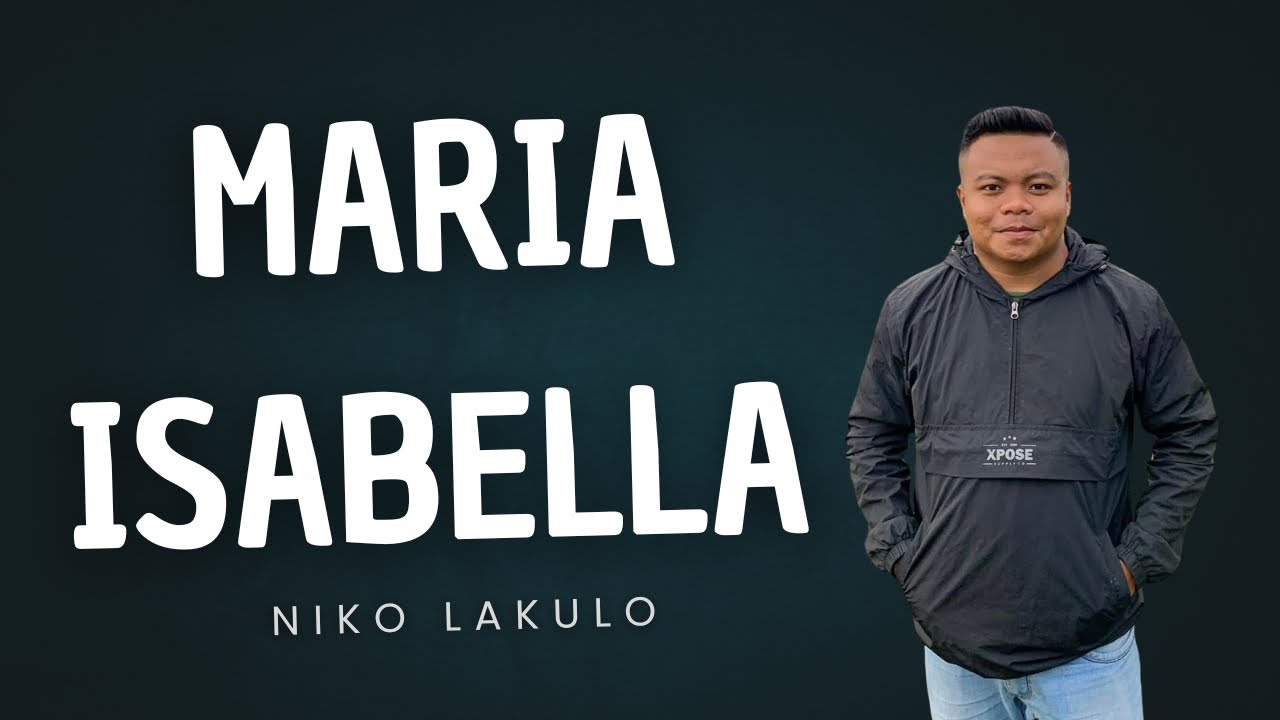 MARIA ISABELLA - NIKO LAKULO