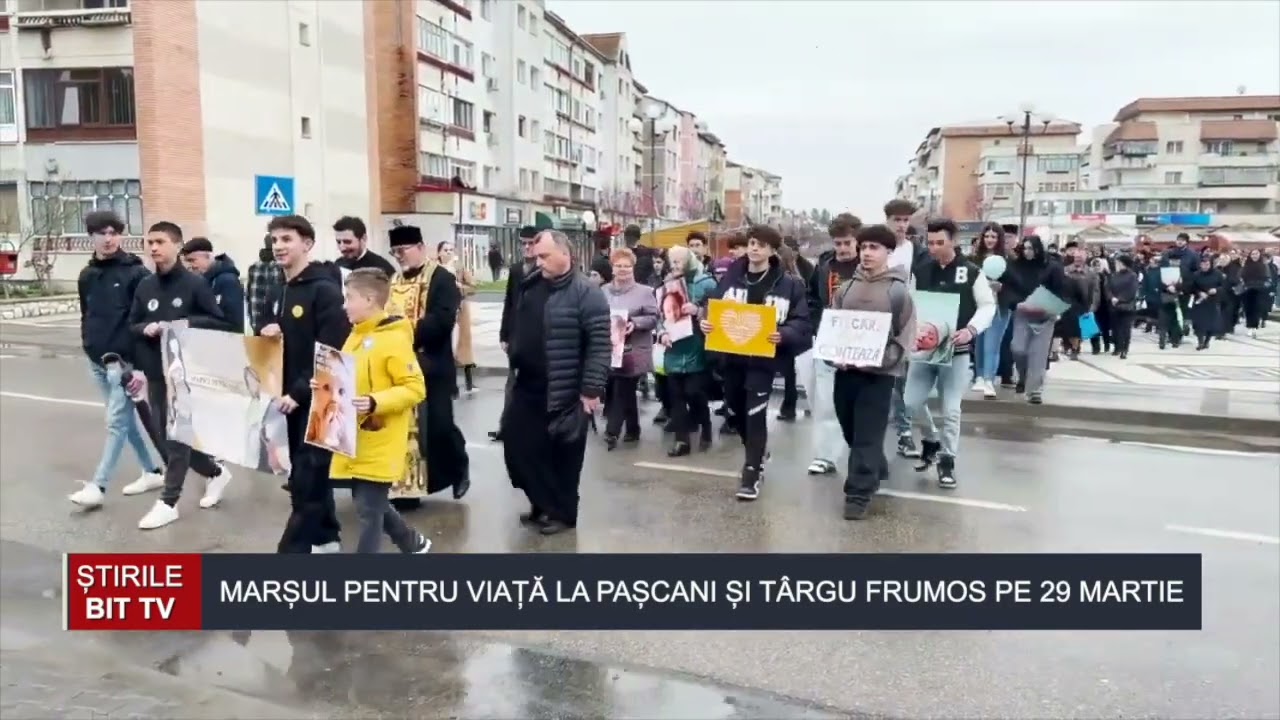 ȘTIRILE BIT TV - MARȘUL PENTRU VIAȚĂ LA PAȘCANI ȘI TÂRGU FRUMOS PE 29 MARTIE