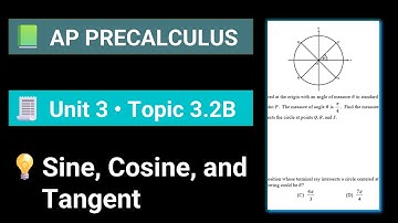 AP Precalculus Unit 3 Topic 3.2B Sine, Cosine, and Tangent