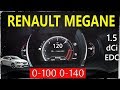 Renault Megane 2018 1.5 dCi (110HP) EDC acceleration 0-100 0-140. Разгон Рено Меган 1.5 дизель 6AT