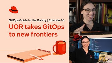 GitOps Guide to the Galaxy (E46) | UOR takes GitOps to new frontiers