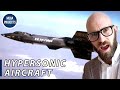 Hypersonic Aircraft: Breaking Mach-5 With Next-Generation Jets