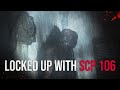 Locked Up With SCP 106 - Creepypasta