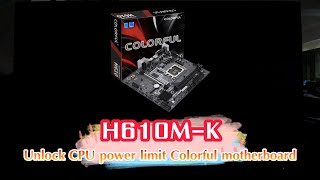 How to unlock CPU power limit Colorful motherboard