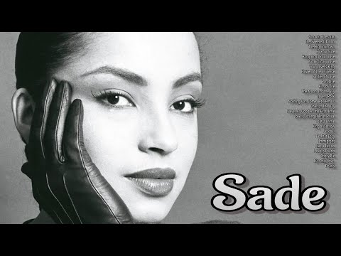 Sade - Greatest Hits - Full Album 2023