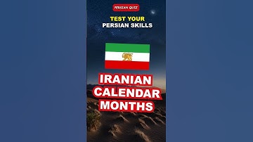 Learn Persian: 12 Iranian Calendar Months | Quiz