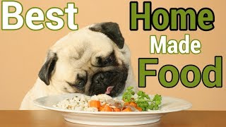 Best Home made food for your Dog | डॉग के लिए खाना घर पर तयार करें