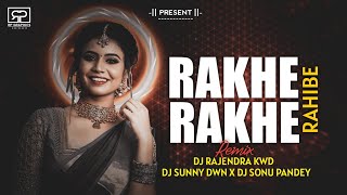 Rakhe Raibe Cg Song Dj Remix Dj Sonu Pandey Sr   Dj Sunny Dwn   Dj Rajendra Kwd