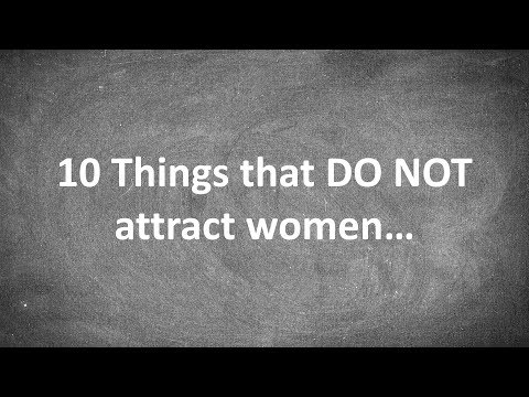 Video: Why Do This? What Exactly Does Not Attract Women To Men