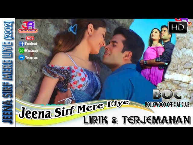 JEENA SIRF MERE LIYE - OST. JEENA SIRF MERE LIYE (LIRIK & TERJEMAHAN) class=