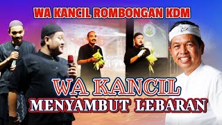 Wa Kancil Cengkok Rombongan Kdm  Wa Kancil Wa Petot Bikin Ngakak Sdanai Ngompol