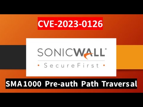 Hacking pills #19 : CVE-2023-0126 Sonicwall SMA1000 Pre-authentication path traversal