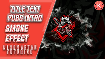 Title text smoke pubg intro || create in kinemaster || kinemaster || YouTube ||