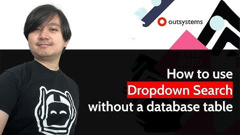 How to use Dropdown Search without a Database table in OutSystems?