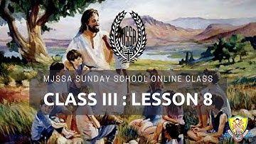 MJSSA  Online Class | Class  3 | Lesson  8 | © JSC News
