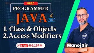 RPSC Programmer Vacancy 2024 || JAVA || Class & Object || Access Modifiers By Manoj Sir screenshot 5