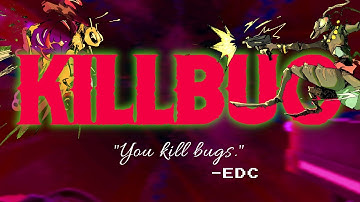 KILLBUG - I’ve Committed Bug Genocide | EDC