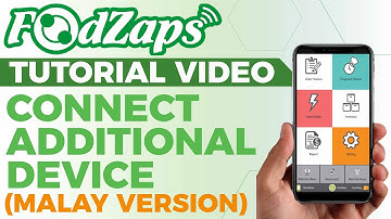 Connect Additional Device/Terminal-Malay Version【FoodZaps Tutorial Video】Tai Yong Seng_Sabah Dealer