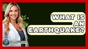 What Is an Earthquake? - Earth Science Answers