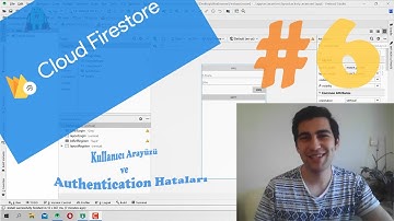 Firebase Serisi(CloudFirestore) -  Kullanıcı Arayüzü ve Authentication Hataları #6