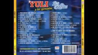 ¡¡¡Yuli & los girasoles 28 años cd completo Enganchado !!!