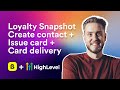 Create contact + Issue card + Delivery | Boomerangme + GHL Loyalty Snapshot
