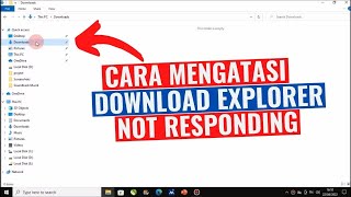 Cara Mengatasi Download Windows Explorer Not Responding screenshot 3