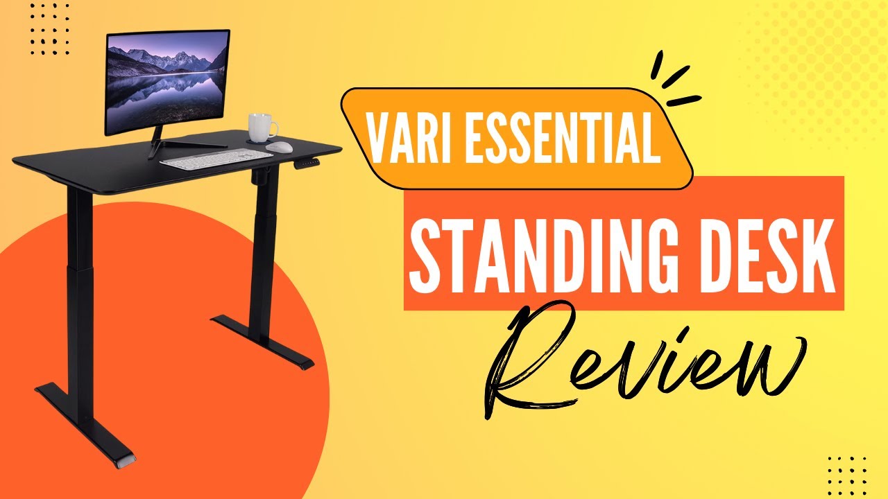 Vari Essential Electric Standing Desk Review Electric Height