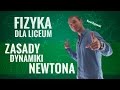 Fizyka - Zasady dynamiki Newtona