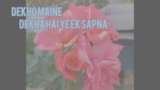 Dekho maine Dekha Hai ye ik Sapna#Love story#song