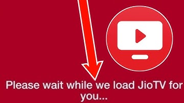 Please wait while we load jio tv for you problem solved | How to Fix Please wait while we load jio