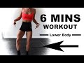 6 MINUTE LOWER BODY WORKOUT!!! (no equipment)