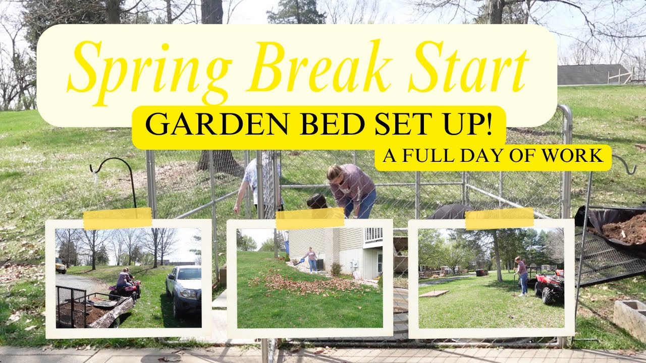 Productive Spring Break Vibes/Garden Set Up + Yard Projects